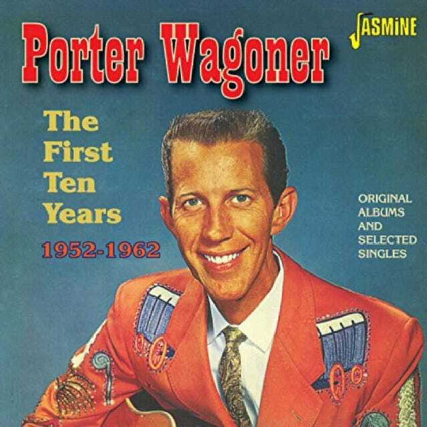 Porter Wagoner The First Ten Years 19521962 CD