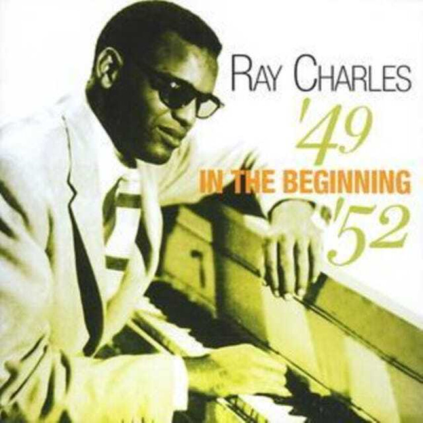 Ray Charles In The Beginning '49 '52 CD
