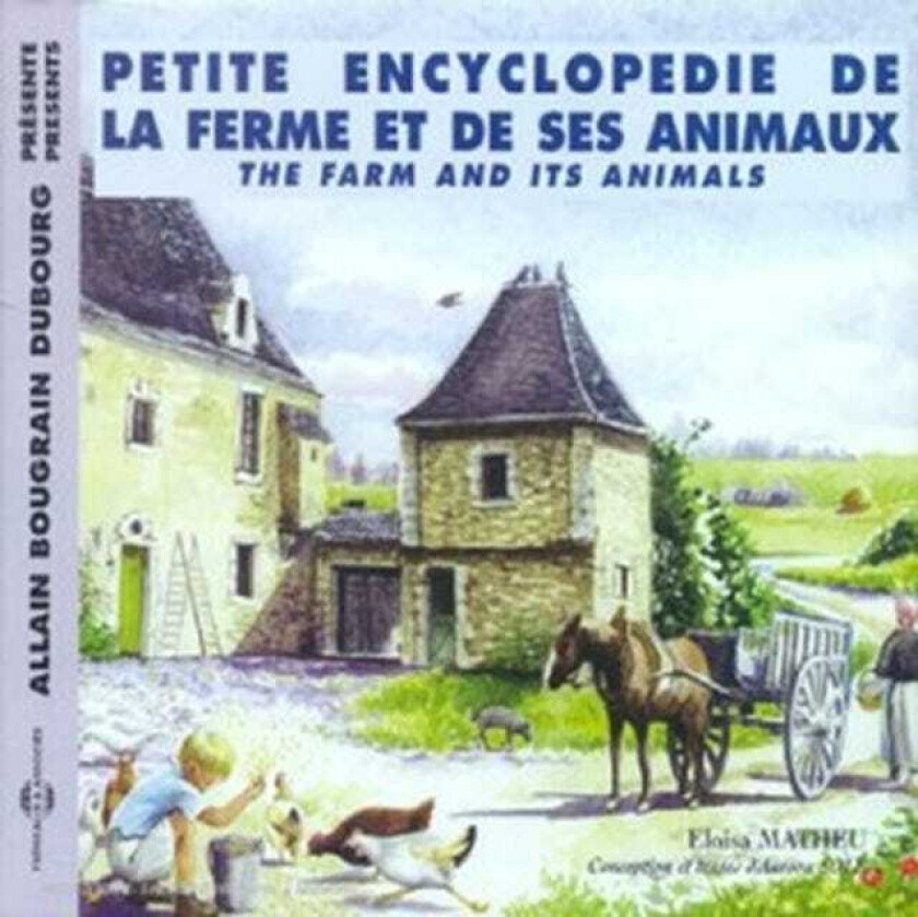 Allain Bougrain Dubourg Petite Encyclopedie De La Ferme Et De Ses Animaux CD