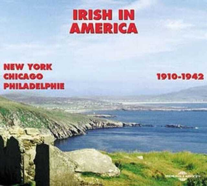 Diverse Artister, Diverse Country  Irish In America 1910  1942 [French Import]  CD