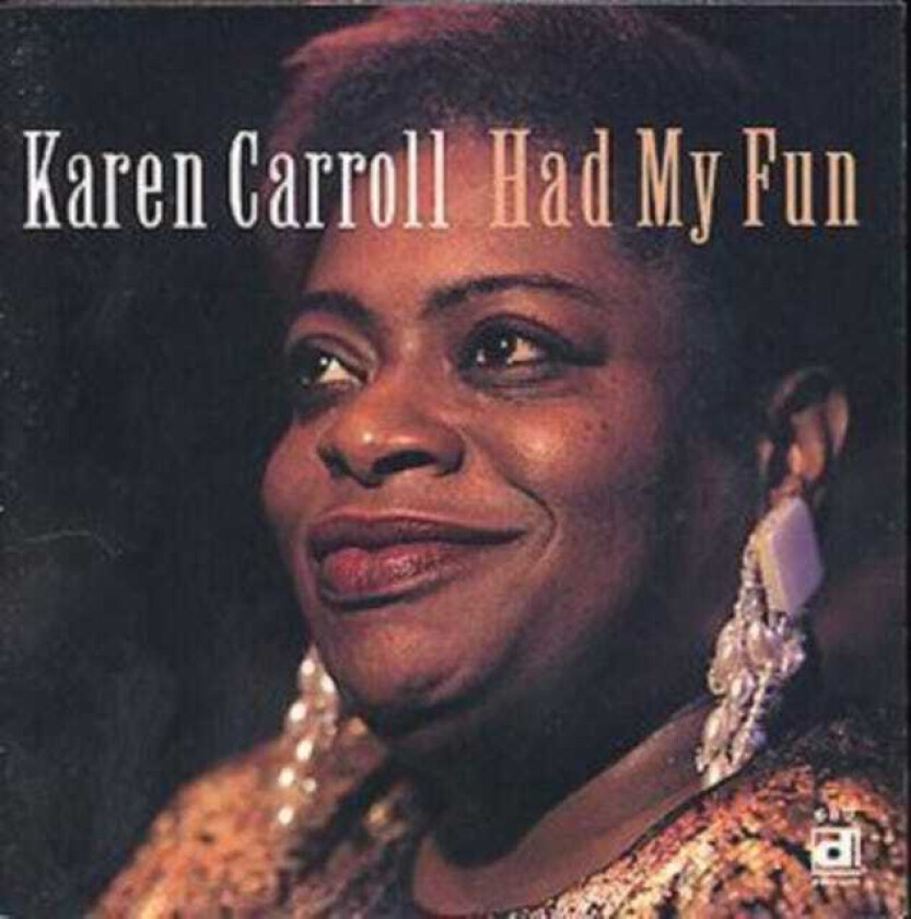Karen Carroll Had My Fun CD