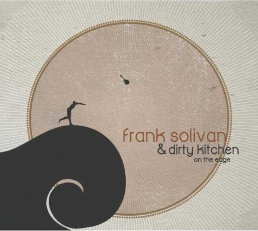 Frank Solivan & Dirty Kitchen, Frank Solivan, Dirty Kitchen  On The Edge  CD