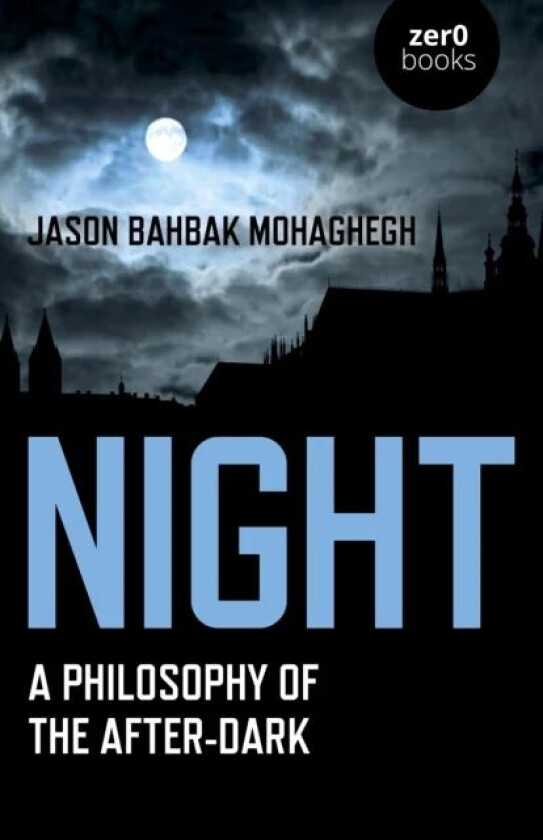 Night av Jason Bahbak Mohaghegh