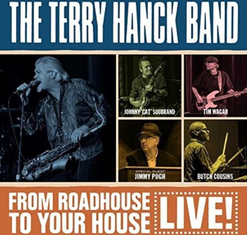 Terry Hanck  From Roadhouse To Your House  CD