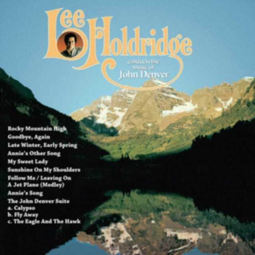 Diverse Artister, Diverse Country, John Denver  Lee Holdridge Conducts The Music Of John Denver  CD