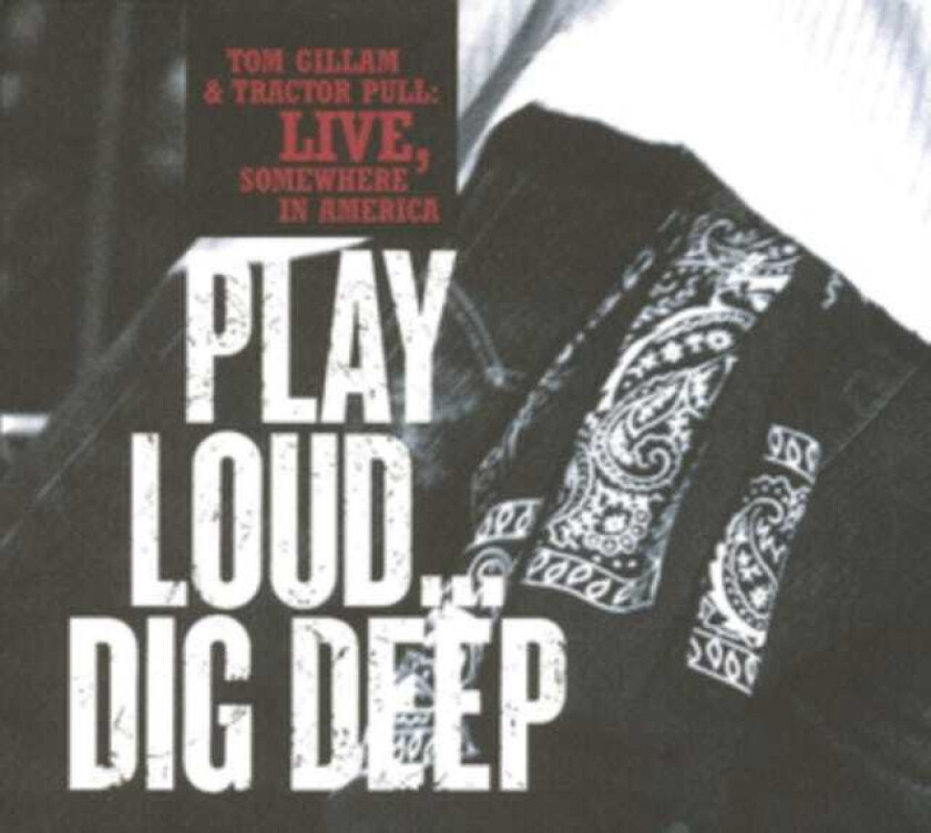Tom Gillam & Tractor Pull, Tom Gillam, Tractor Pull Live, Somewhere In America CD