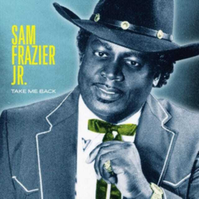 Sam Frazier Jr.  Take Me Back  CD