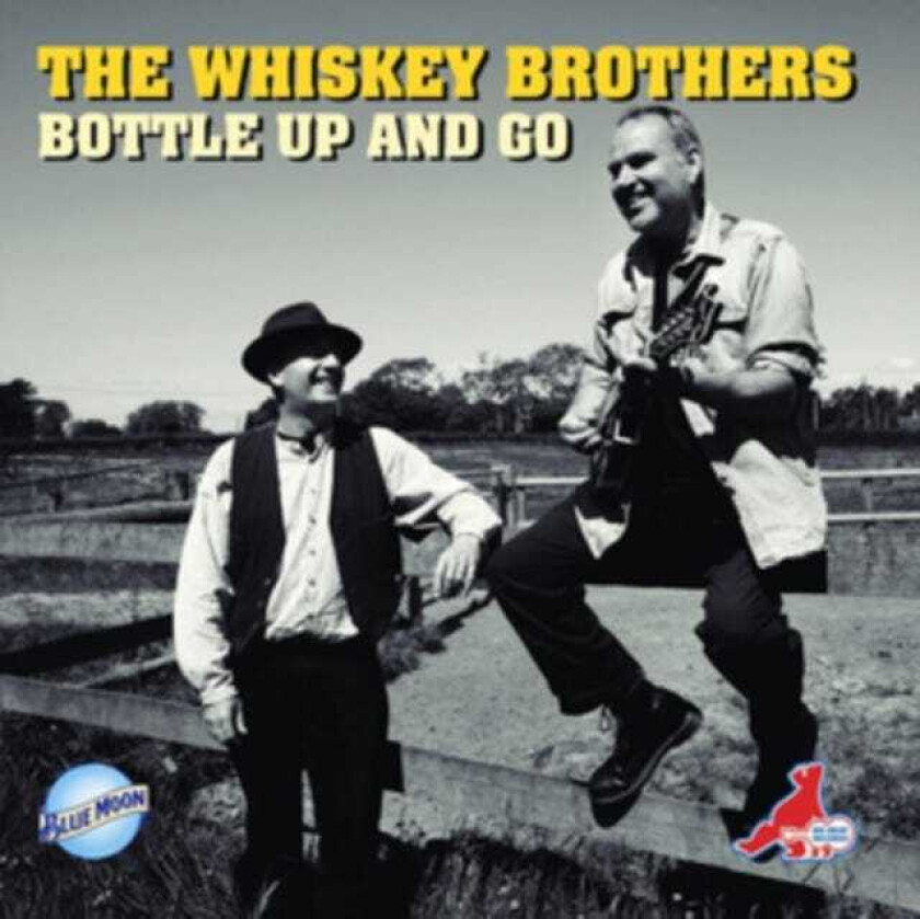 The Whiskey Brothers Bottle Up And Go CD