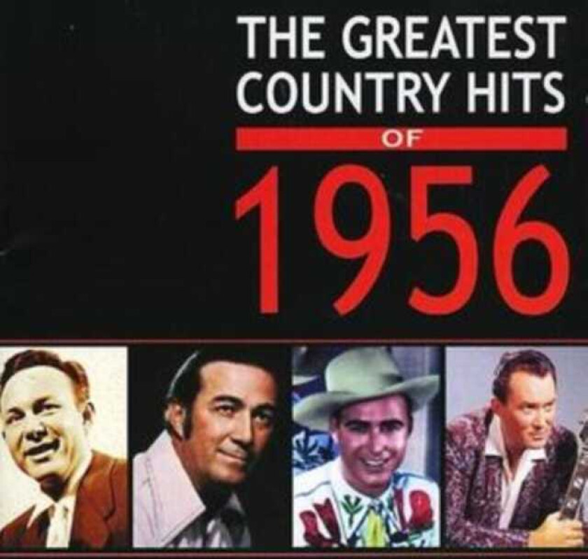 Diverse Artister, Diverse Country  The Greatest Country Hits Of 1956  CD