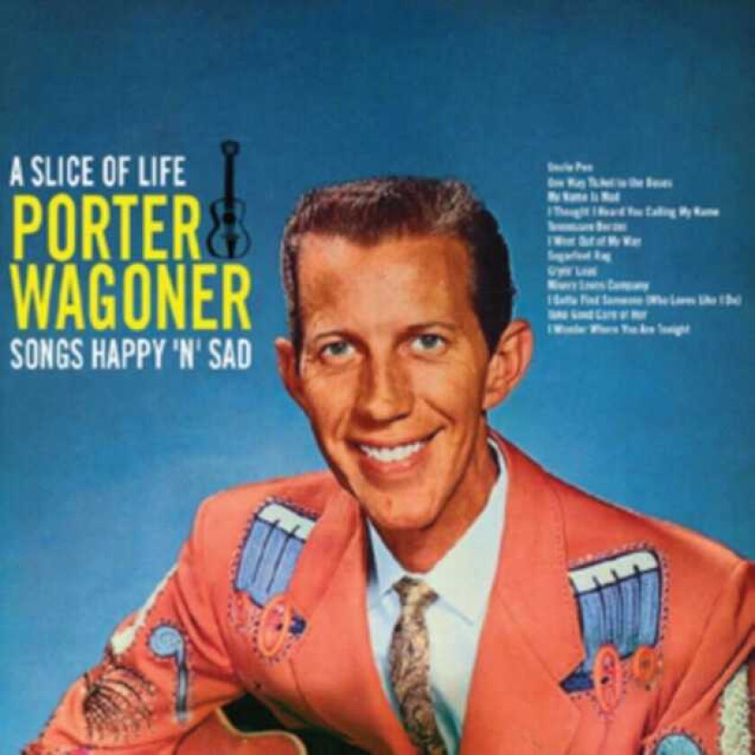 Porter Wagoner A Slice Of Life/Songs Happy 'n' Sad CD