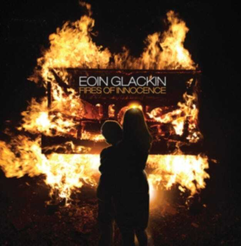 Eoin Glackin Fires Of Innocence CD