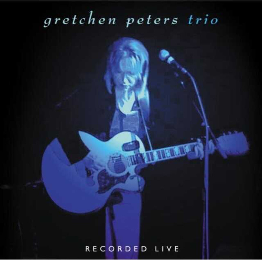 Gretchen Peters Recorded Live CD