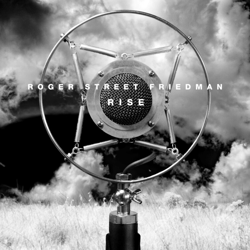 Roger Street Friedman Rise CD