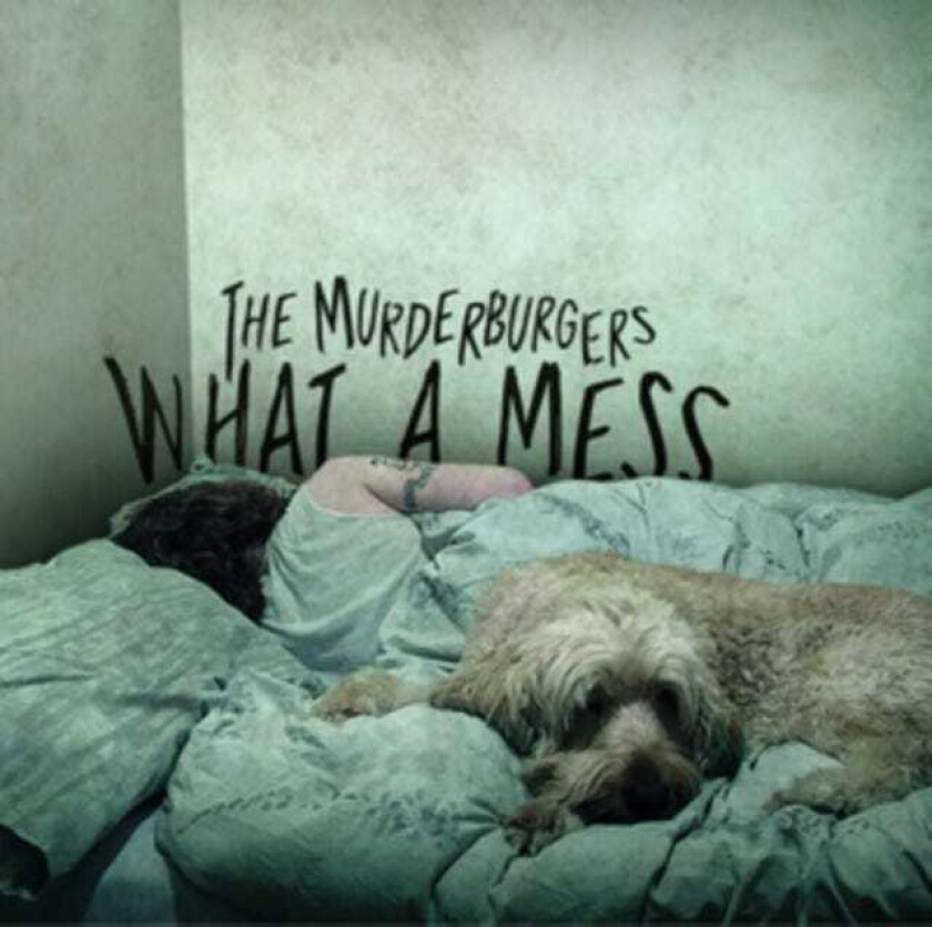 The Murderburgers What A Mess CD