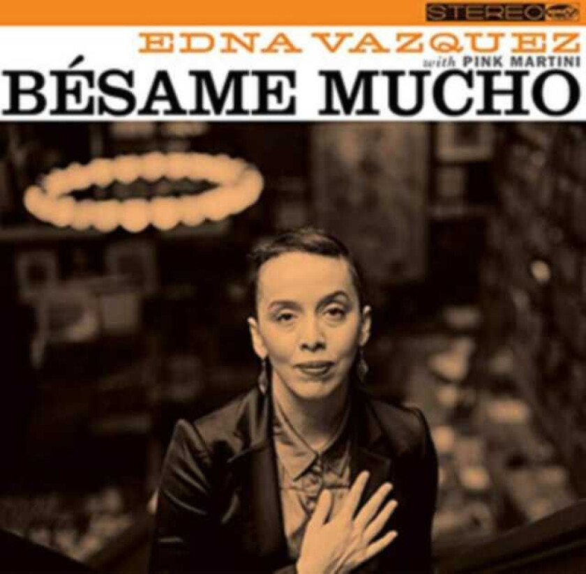 Pink Martini, Edna Vazquez Besame Mucho EP CD