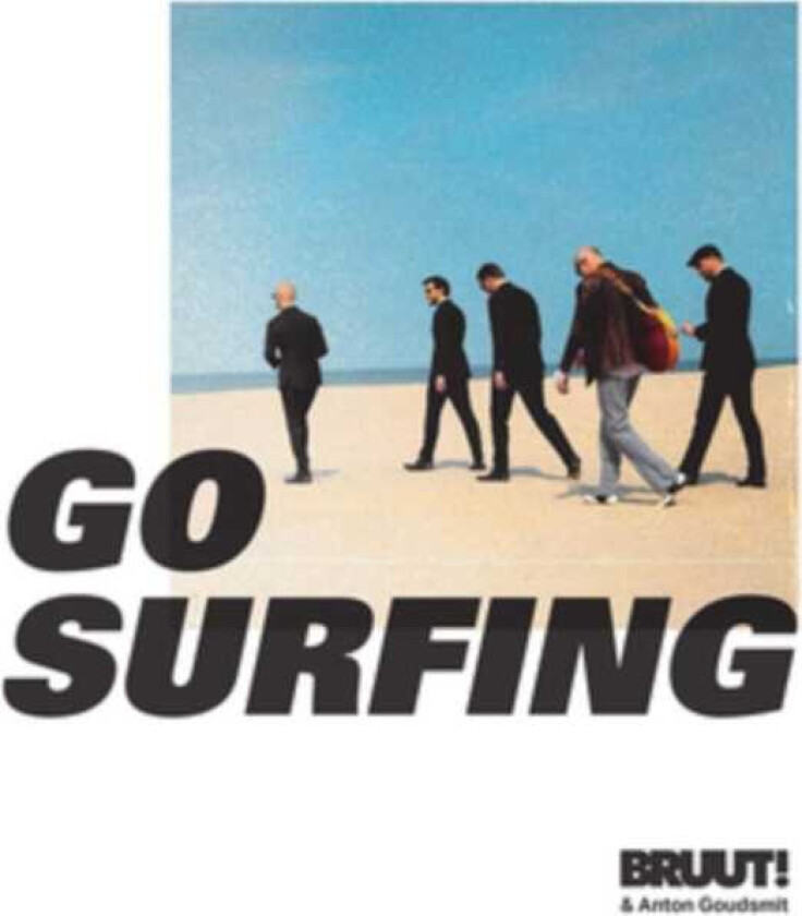 Bruut! & Anton Goudsmit, Bruut!, Anton Goudsmit Go Surfing CD