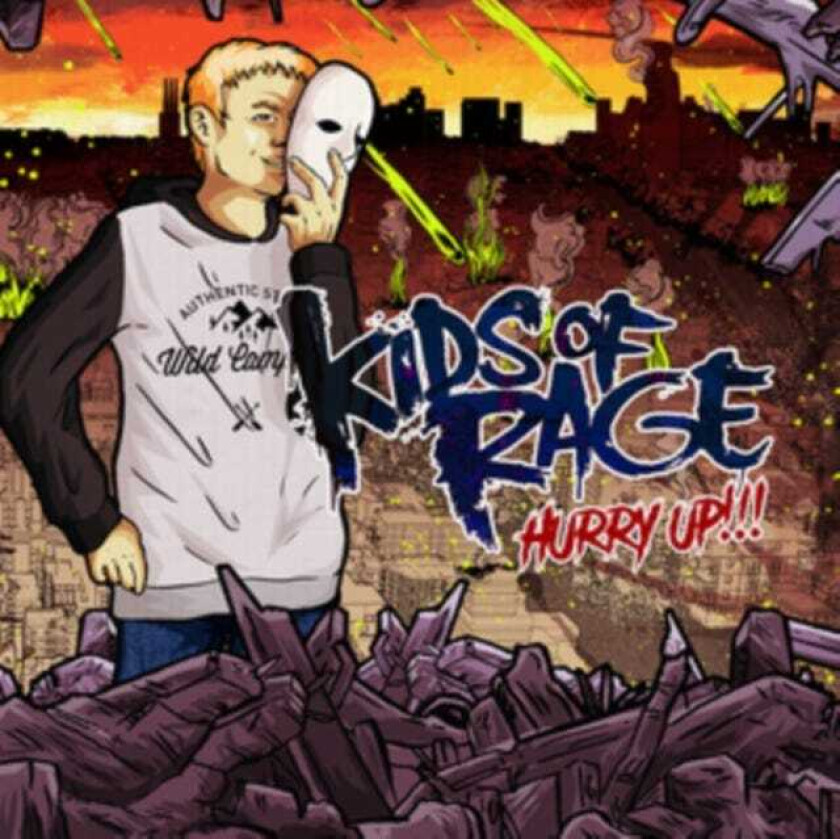 Kids Of Rage Hurry Up!!! CD