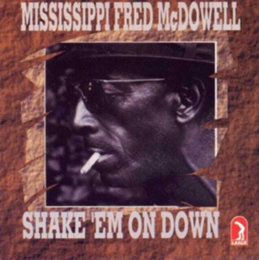 Fred McDowell Shake 'em On Down CD