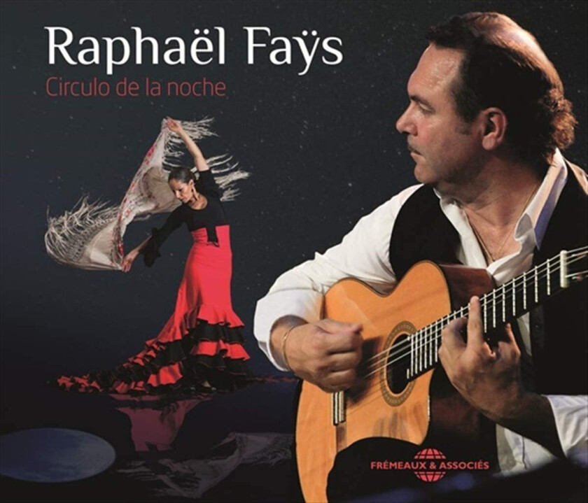 Raphaël Faÿs Circulo De La Noche CD