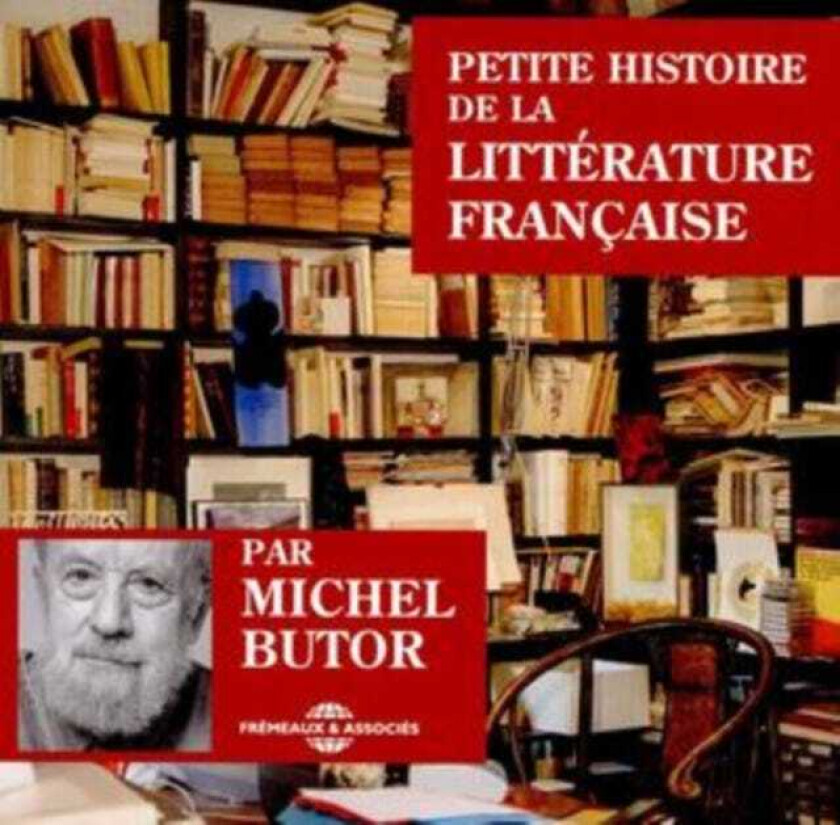 Michel Butor Petite Histoire De La Littérature Français CD