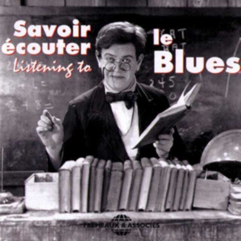 Diverse Artister, Diverse Blues  Savoir Écouter Le Blues  CD