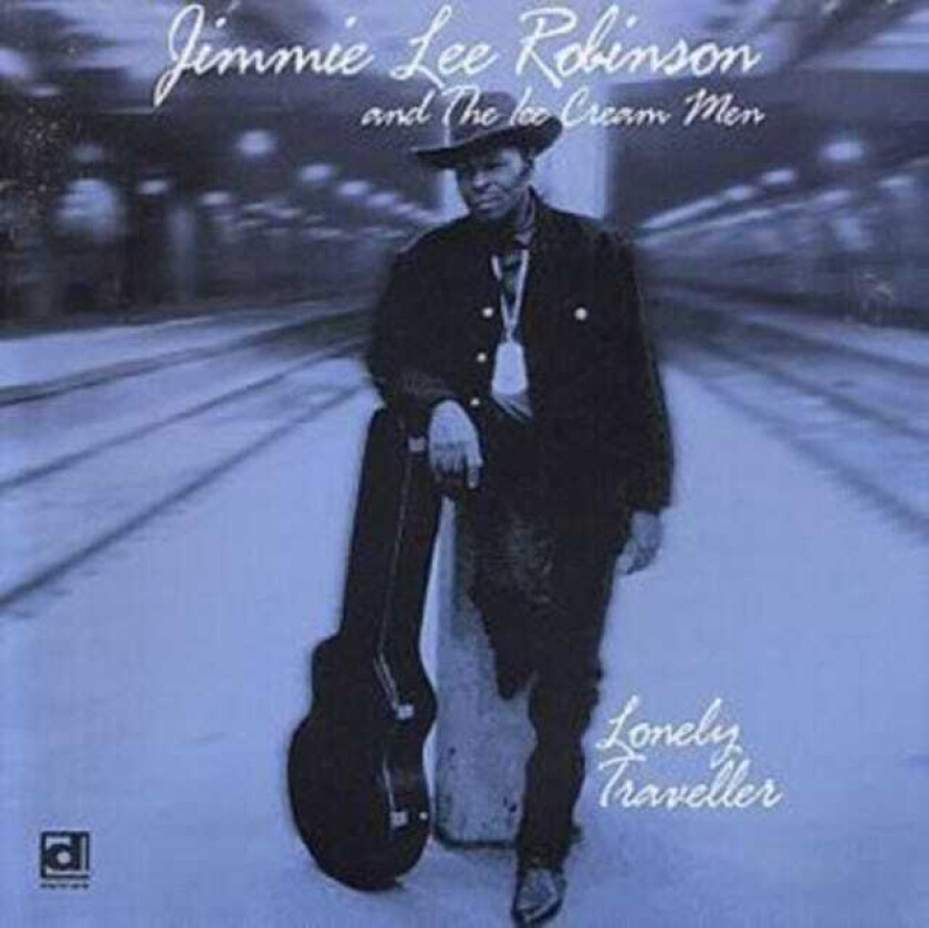 Jimmie Lee Robinson Lonely Traveller And The Ice Cream Men CD