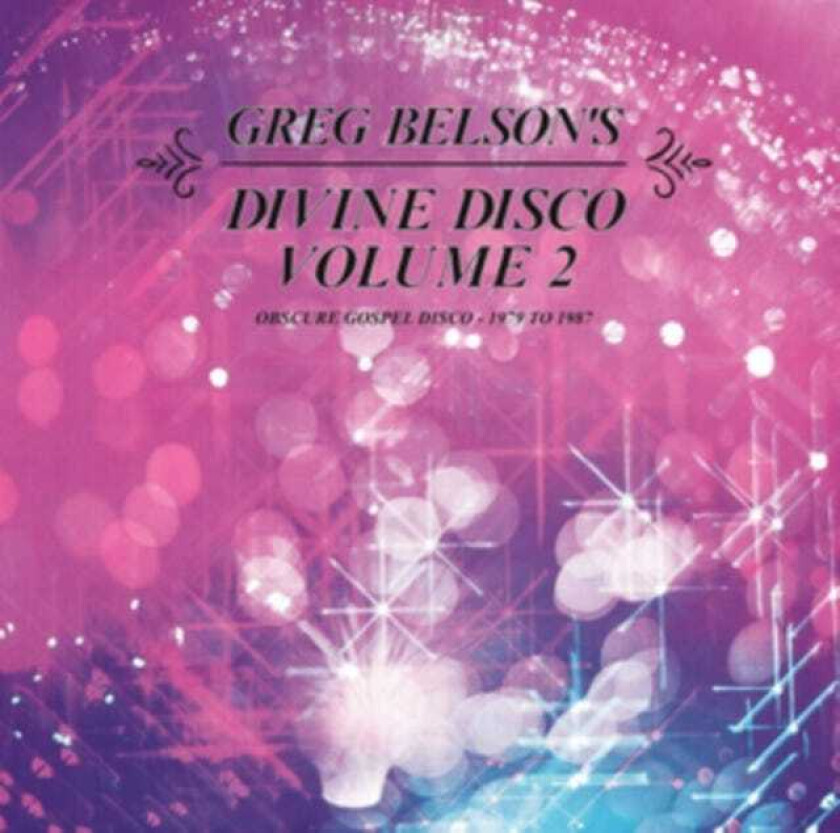 Diverse Artister, Diverse Soul Greg Belson's Divine Disco Volume Two: Obscure Gospel Disco (19791987) CD