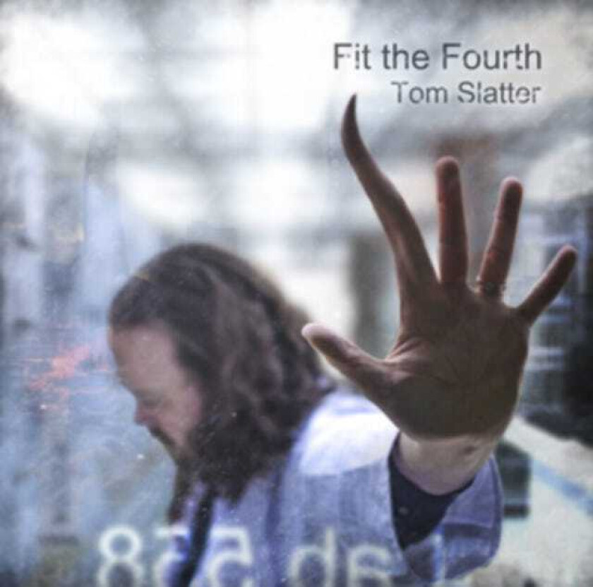 Tom Slatter  Fit The Fourth  CD