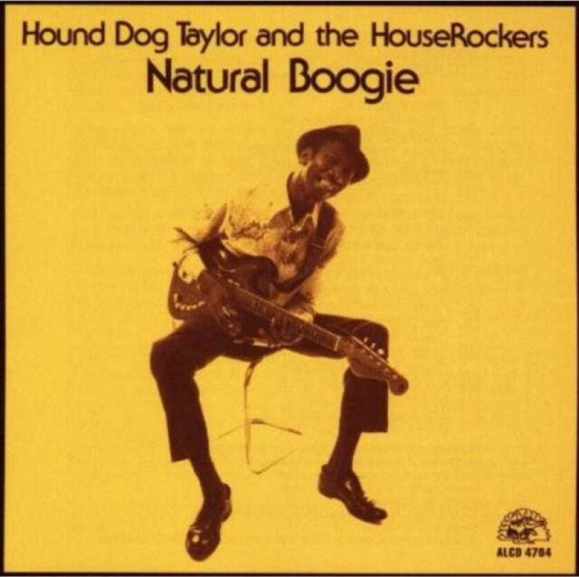 Hound Dog Taylor  Natural Boogie  CD