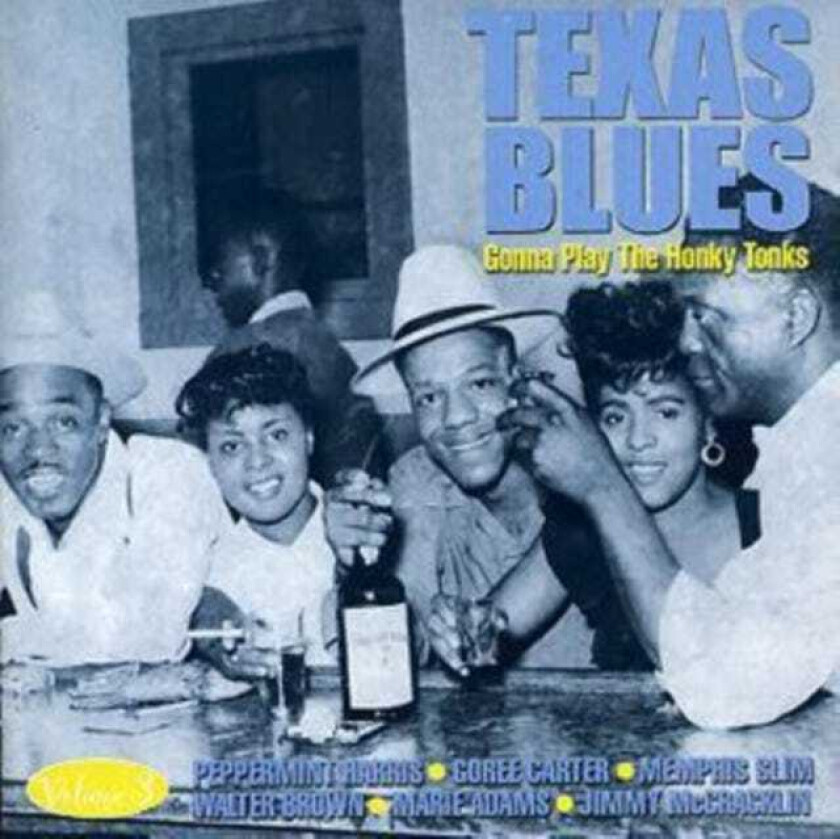 Diverse Artister, Diverse Blues  Texas Blues Vol. 3  Gonna Play The Honky Tonk  CD