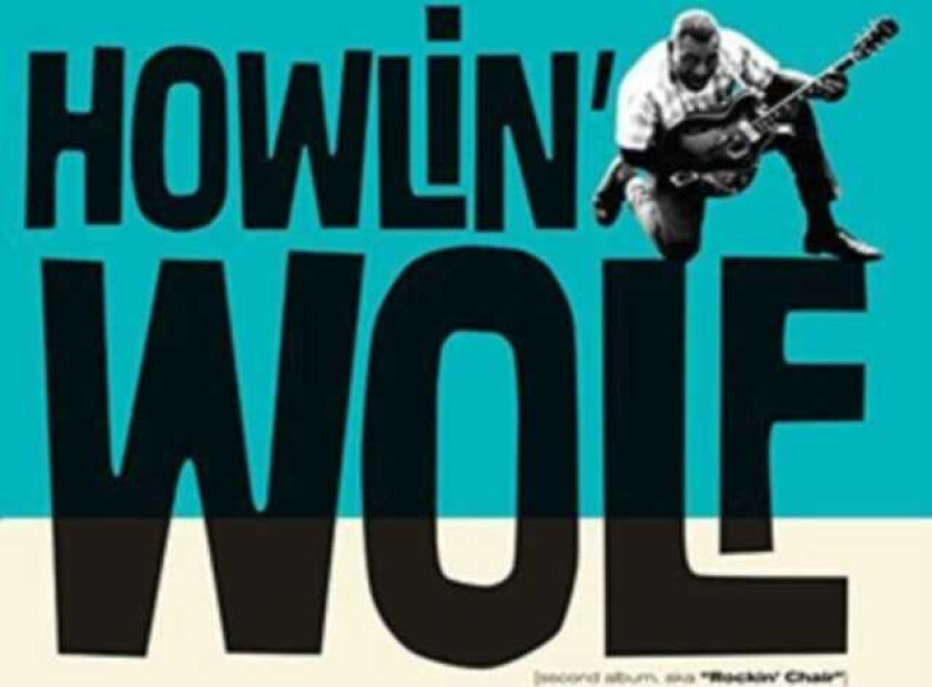 Howlin' Wolf Second Album, Aka 'rockin' Chair CD