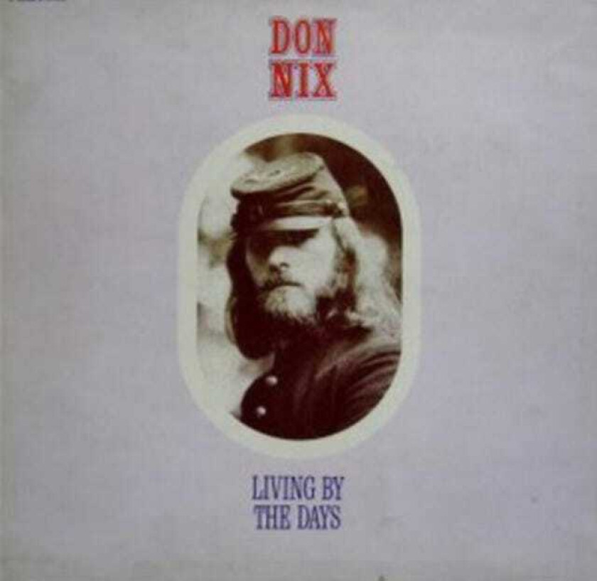 Don Nix Living By The Days CD