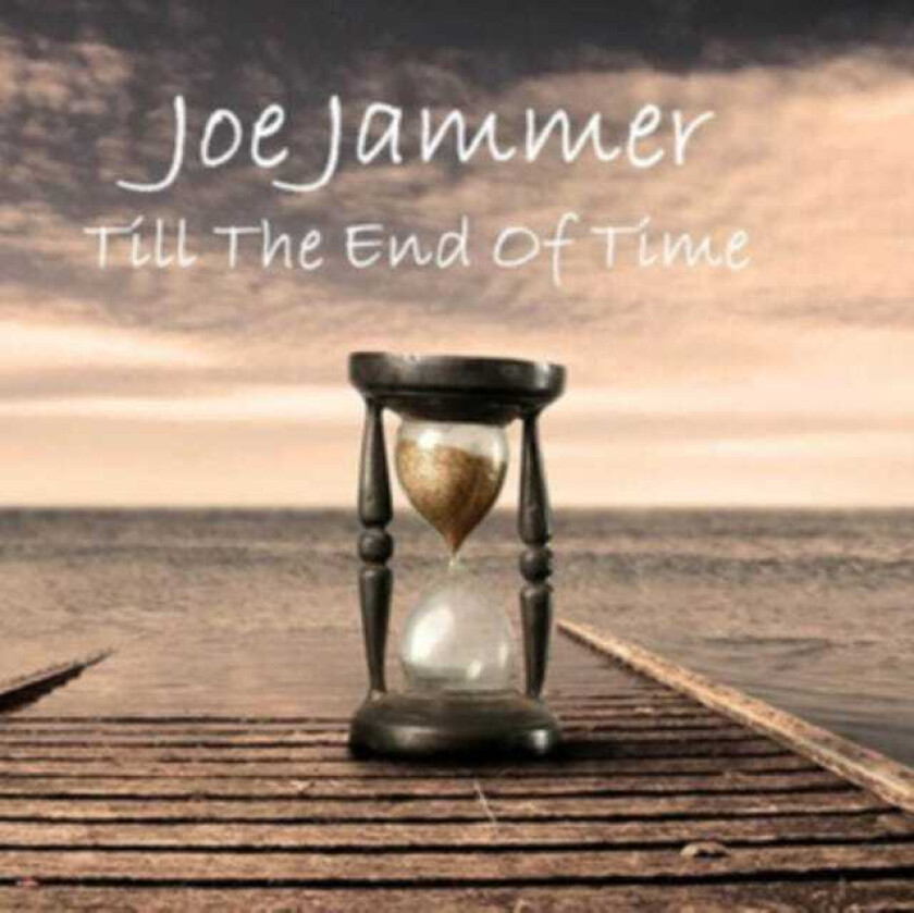 Joe Jammer  Till The End Of Time  CD