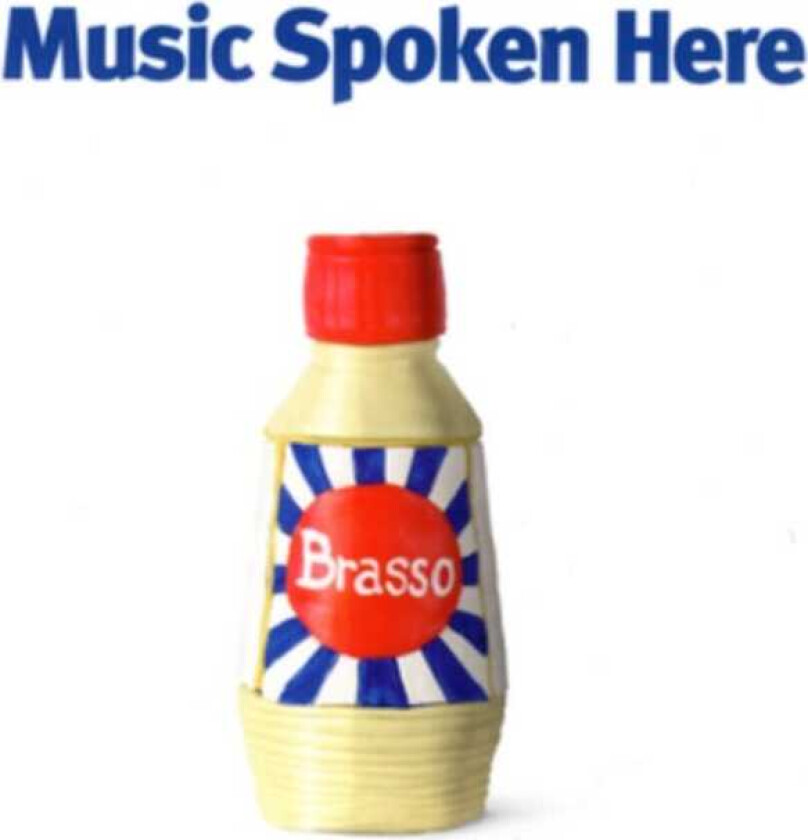 Music Spoken Here Brasso CD