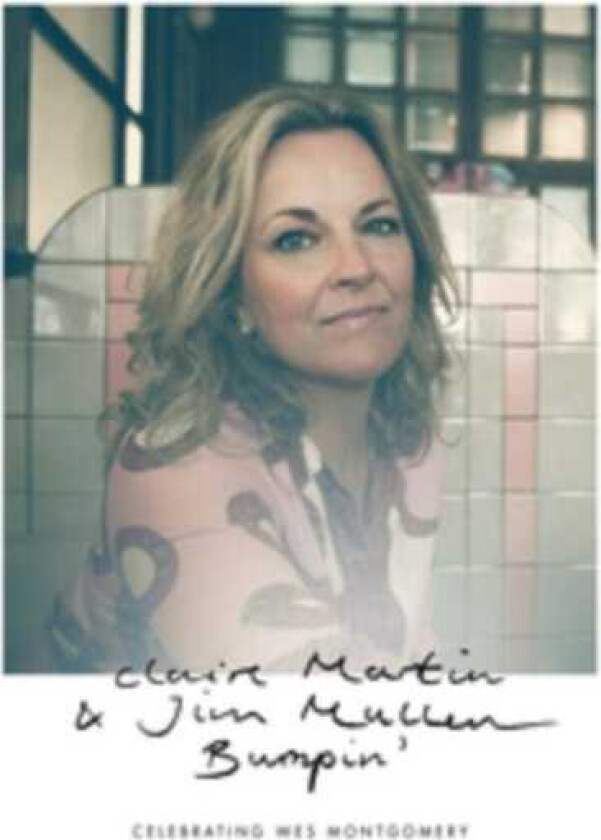 Claire Martin & Jim Mullen, Claire Martin, Jim Mullen Bumpin' CD