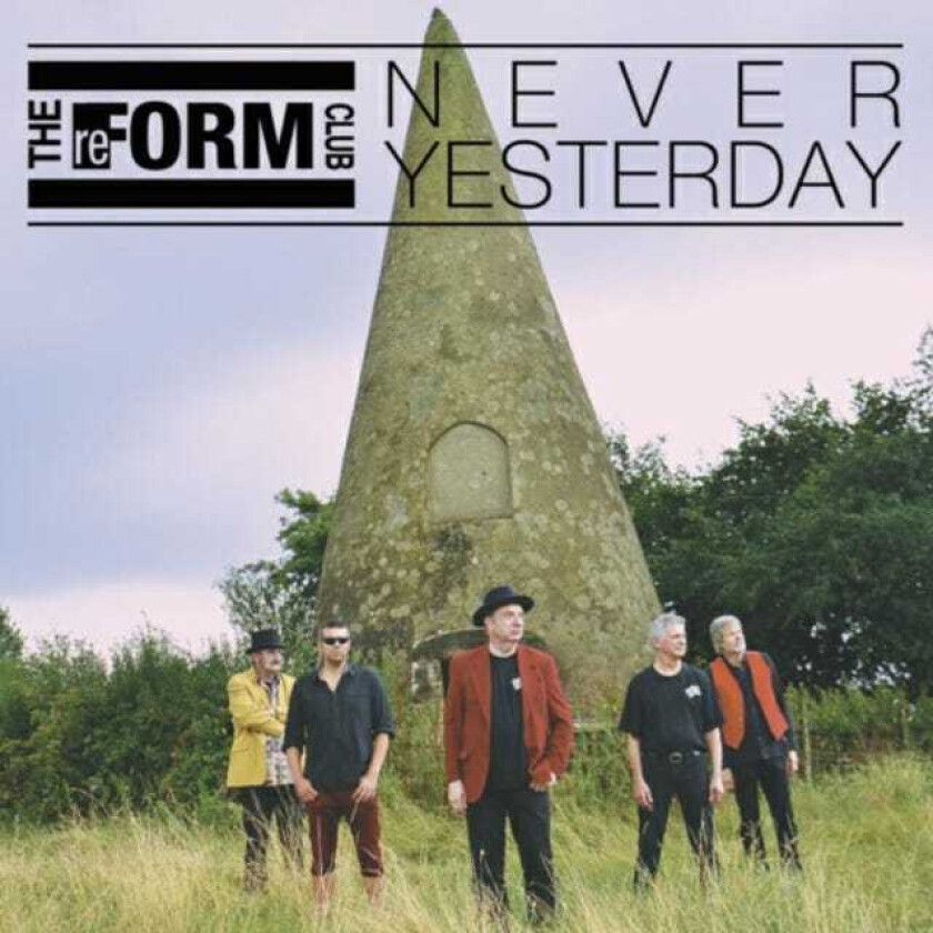 The Reform Club Never Yesterday CD