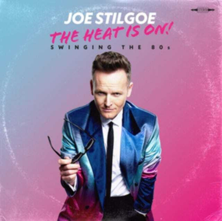 Joe Stilgoe, Filmmusikk  The Heat Is On!  CD