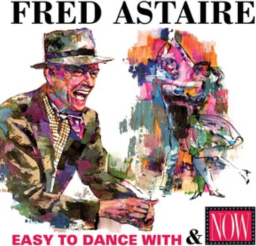 Fred Astaire  Easy To Dance With/Now: Fred Astaire  CD