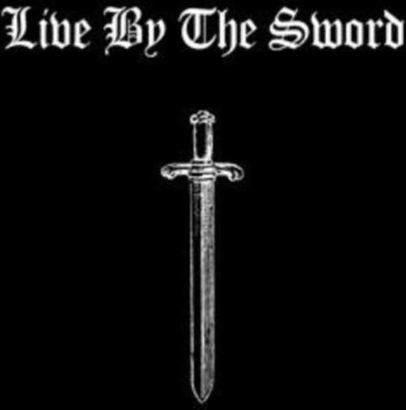 Live By The Sword Live By The Sword CD