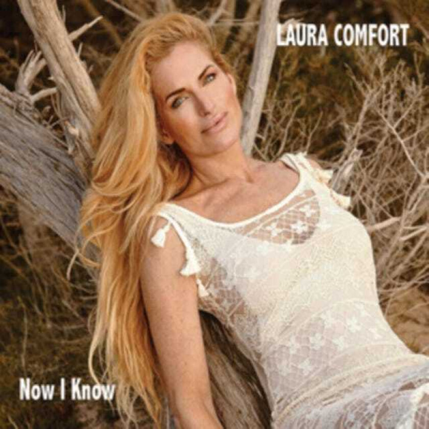 Laura Comfort  Now I Know  CD