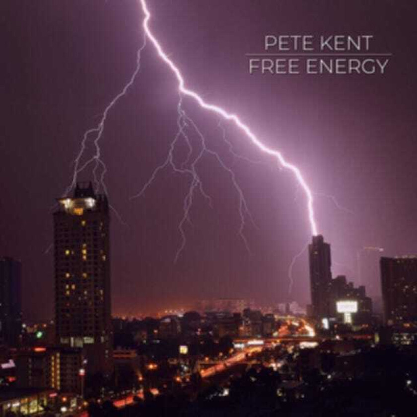 Pete Kent  Free Energy  CD