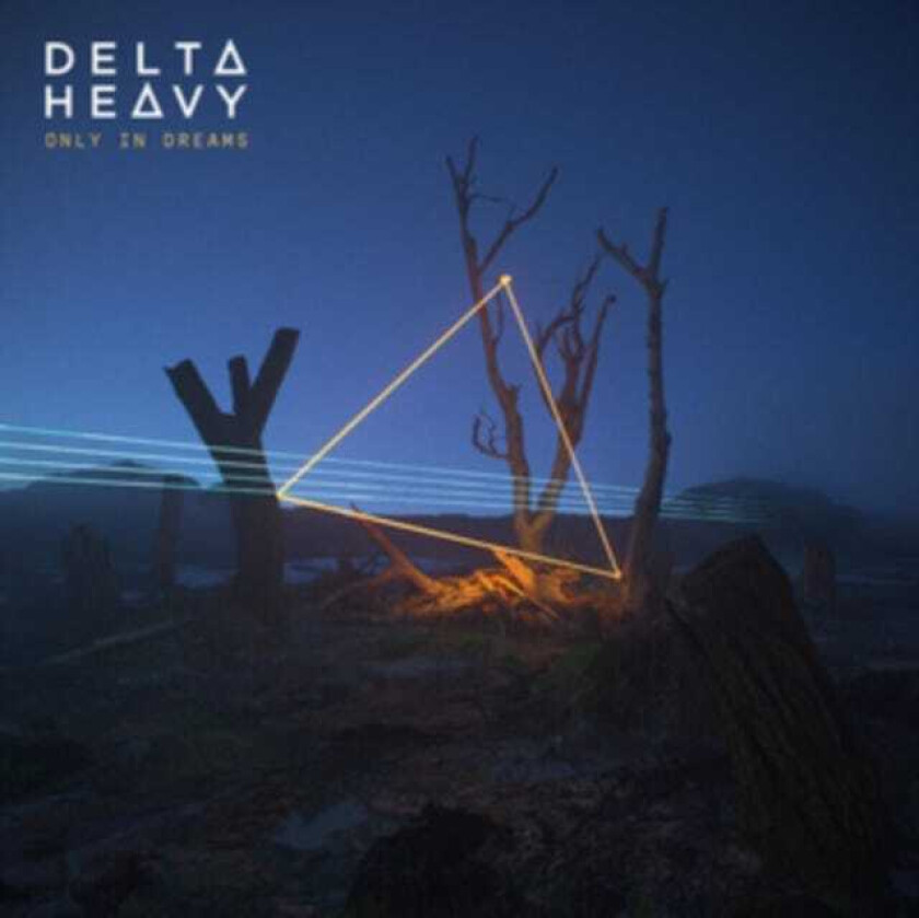 Delta Heavy Only In Dreams LP/Vinyl