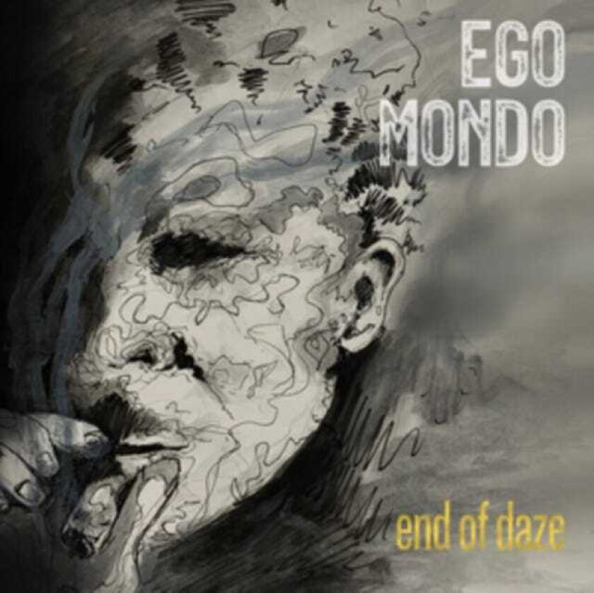 Ego Mondo End Of Daze CD