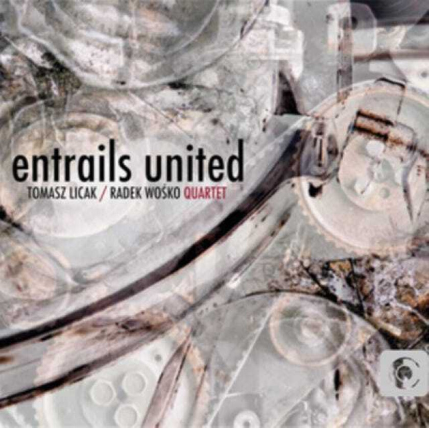 Tomasz Licak, Radek Woslo Entrails United CD