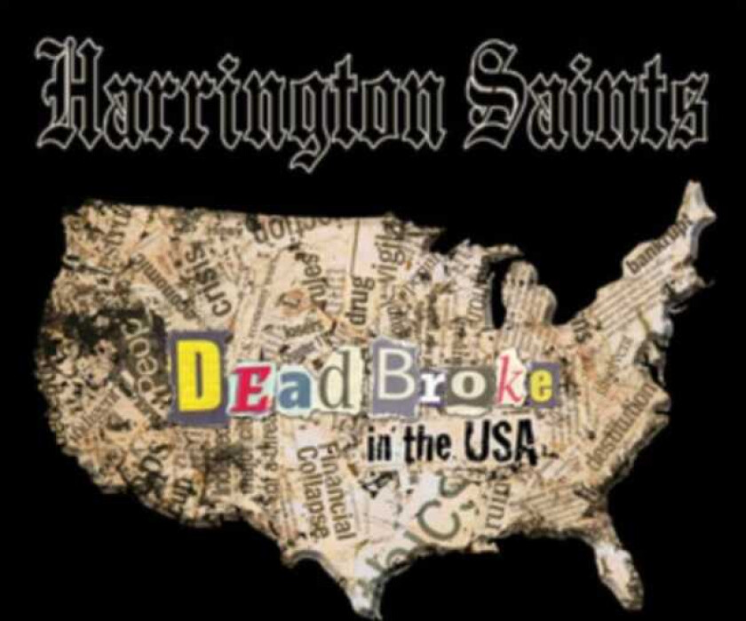 Harrington Saints Dead Broke In The USA CD