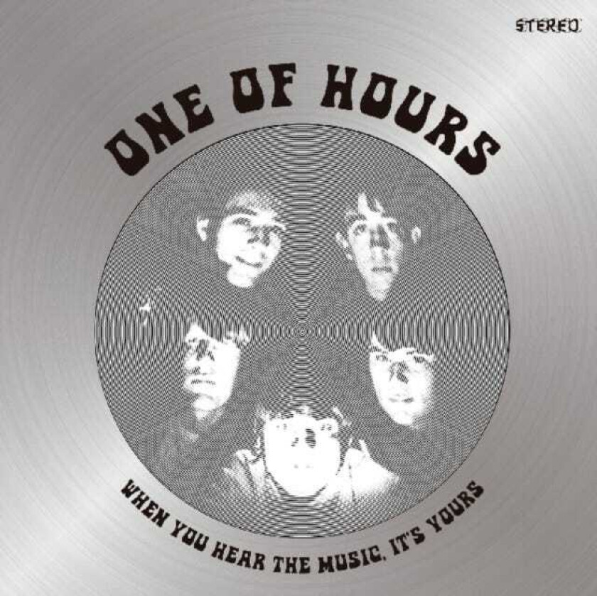 One Of Hours  When You Hear The Music, It's Yours  CD