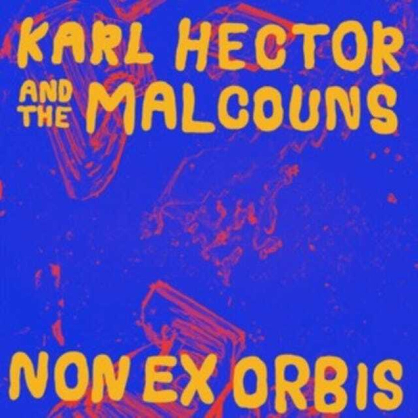 Karl Hector & The Malcouns, Karl Hector Non Ex Orbis CD