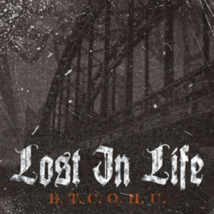 Lost In Life B.T.C.O.H.U. CD