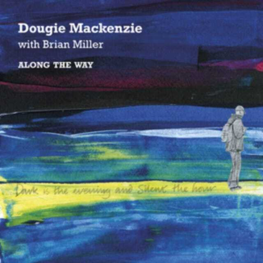 Dougie Mackenzie & Brian Miller, Dougie Mackenzie, Brian Miller Along The Way CD