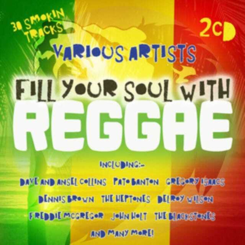 Diverse Artister, Diverse Reggae  Fill Your Soul With Reggae  CD